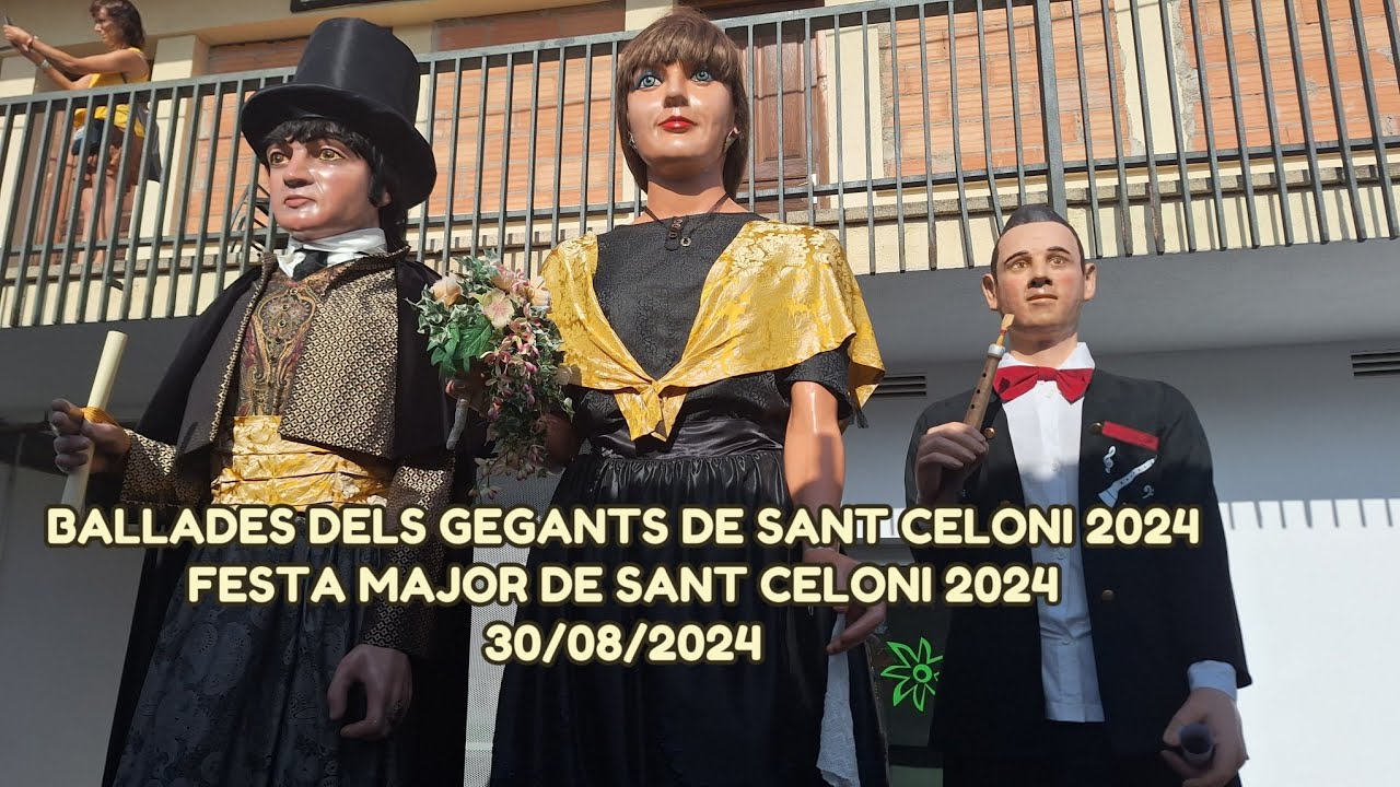 Ballades dels Gegants de Sant Celoni 2024 - Festa Major de Sant Celoni 2024 - 30/08/2024
