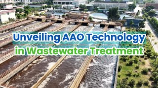 Unveiling AAO Technology in Wastewater Treatment