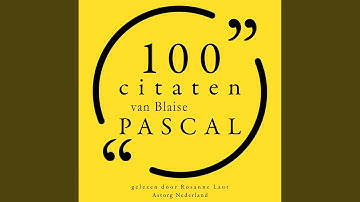 Chapter 1.1 - 100 citaten van Blaise Pascal