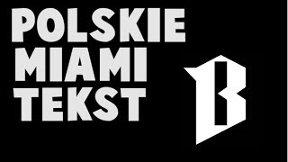 Polskie Miami TEKST PIOSENKI