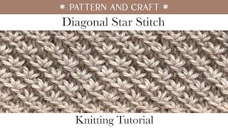 Diagonal Star Stitch for Knitting | Knitting Tutorial | Pattern and Craft