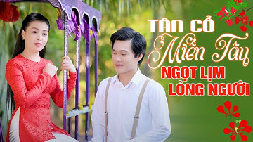Cặp Đôi Miền Tây Ca Tân Cổ Ngọt Lịm Xiêu Lòng Người Nghe - Tân Cổ PHẢI LÒNG CON GÁI BẾN TRE