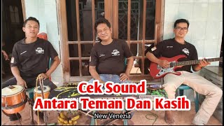 Cek Sound - Antara Teman Dan Kasih - instrumen