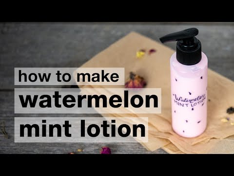 How to Make DIY Watermelon Mint Hand & Body Lotion