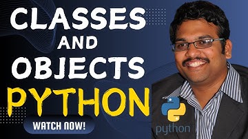 CLASSES & OBJECTS - PYTHON PROGRAMMING