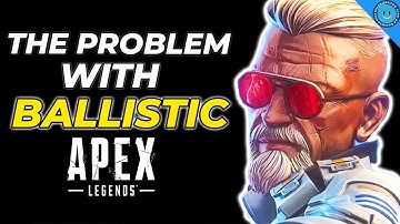 The Problem With Ballistic In Apex Legends...
