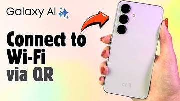 Samsung Galaxy S25 - Connecting to Wi-Fi Using a QR Code