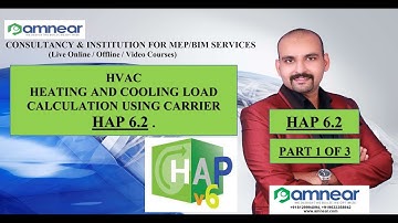 HAP 6.2|PART 1 OF 3|HEATING AND COOLING LOAD CALCULATION USING HAP 6.2|HVAC DESIGNING|AMNEAR MEP BIM