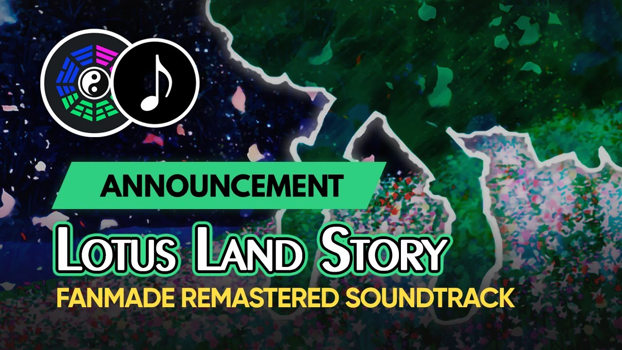[Touhou Fanmade Album Announcement] Lotus Land Story: Remastered Soundtrack