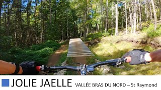 Mtb - La Jolie Jaelle - Vallée Bras Du Nord