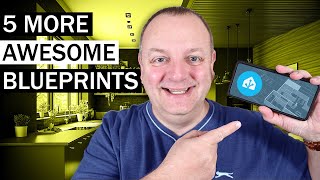 Information FIVE more AWESOME Home Assistant blueprints for AMAZING automations! News