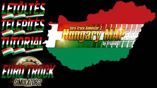 🚚𝐄𝐮𝐫𝐨 𝐓𝐫𝐮𝐜𝐤 𝐒𝐢𝐦𝐮𝐥𝐚𝐭𝐨𝐫 𝟐 Tutorial 🇭🇺𝐇𝐮𝐧𝐠𝐚𝐫𝐲 𝐌𝐚𝐩 Mod v1.60 [Letöltés+Telepítés] screenshot 4