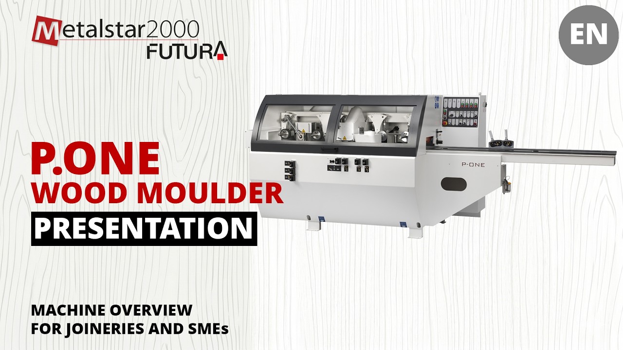 Wood Moulder P.ONE: Machine Presentation - YouTube