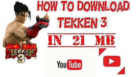 How to download tekken 3 in 21 mb on android