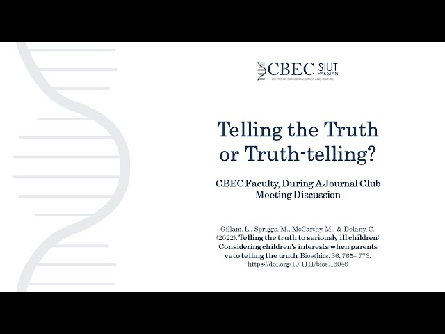 Telling the Truth or Truth-telling? - CBEC Faculty, During A Journal Club Meeting Discussion