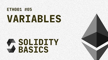 05. Solidity Basics - Variables