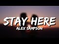Alex Sampson Stay Here Lyrics 
