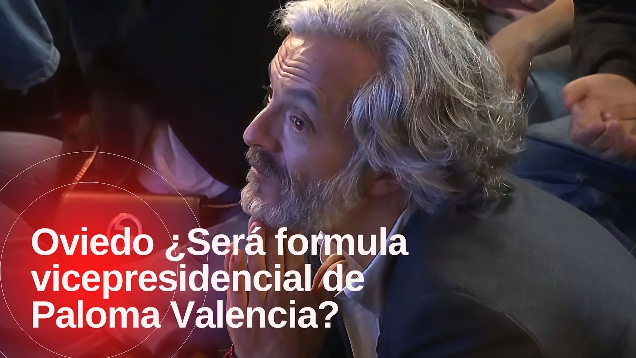 Juan Daniel Oviedo ¿Será fórmula vicepresidencial de Paloma V. o esperará a la Alcaldía de Bogotá?