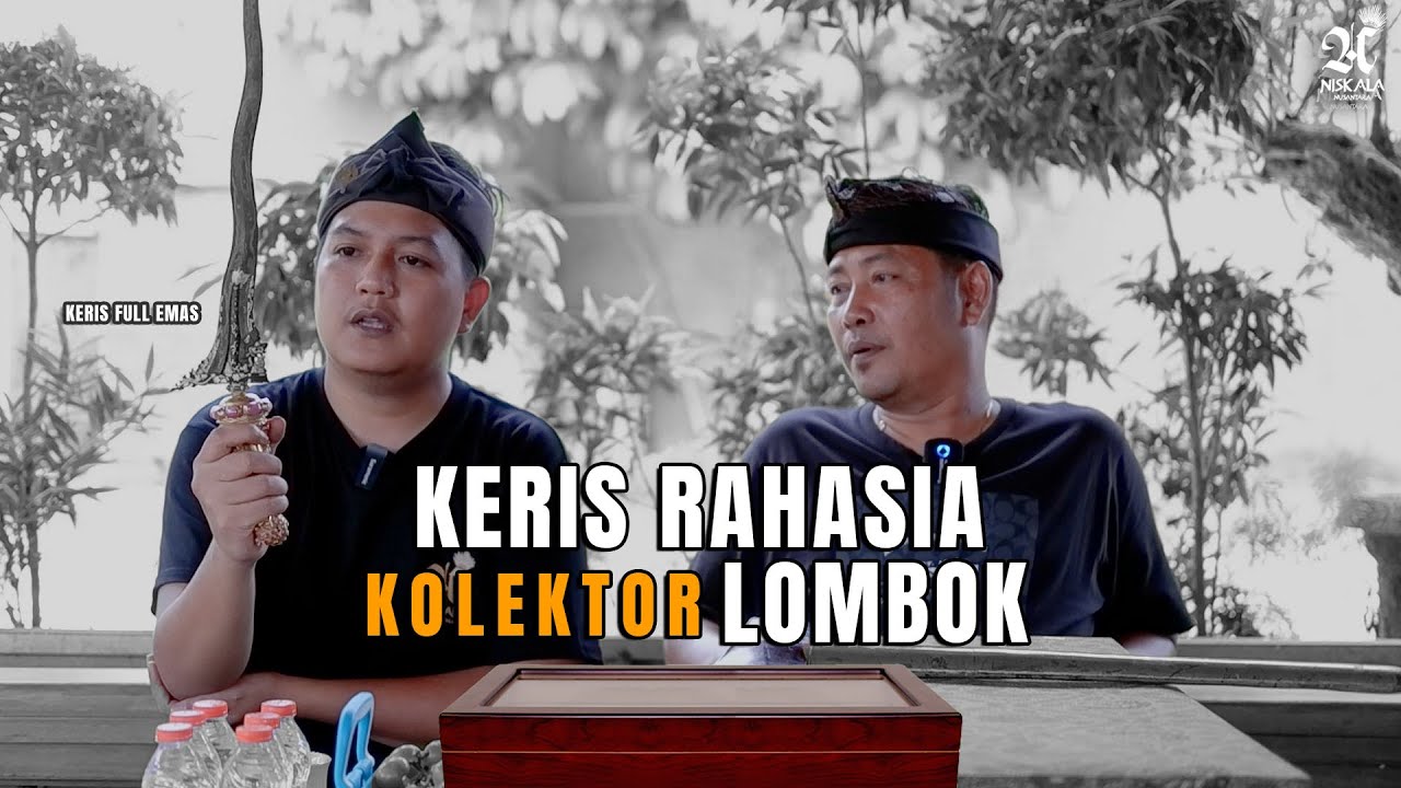 KERIS INI AKHIRNYA DIKELUARKAN!! PUSAKA RAHASIA DAN SPECIAL MILIK KOLEKTOR LOMBOK