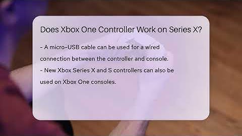 Does Xbox One Controller Work on Series X? - Video Gamers Vault