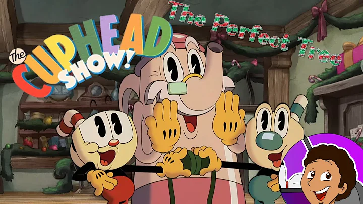 The Perfect tree (The Cuphead Show dub)