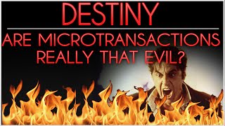 Destiny - Microtransactions. Opinion Piece. Are They The Work Of Satan?