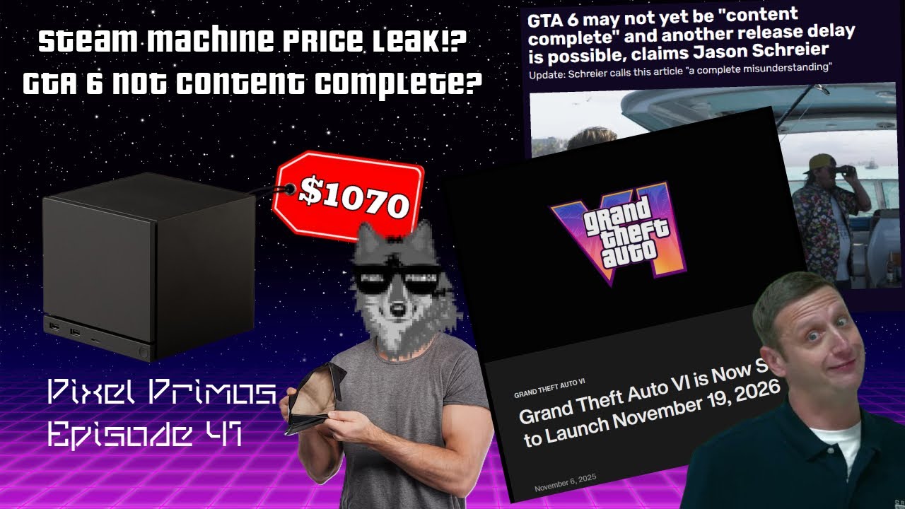 Grand Theft Auto VI Delay Rumors, Steam Machine Prices, & Sony Gaming AI Patent - Pixel Primos EP 41