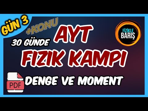 AYT FİZİK KAMPI-3 (DENGE VE MOMENT)