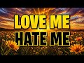 IRIAS LOVE ME HATE ME Lyric Video 