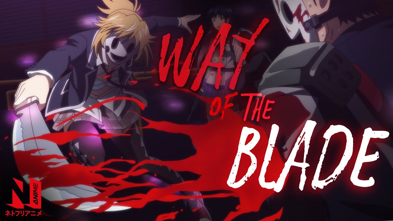 The Way of the Blade Anime Sword AMV Netflix Anime YouTube