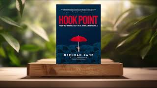 [Review] Hook Point: How to Stand Out in a 3-Second World (Brendan Kane) Summarized