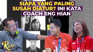 Curhat Coach Eng Hian: Apriyani Itu Dablek | Rosi