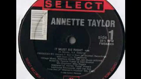 Annette Taylor - It Must Be Right (1988 - 12'' Ver...