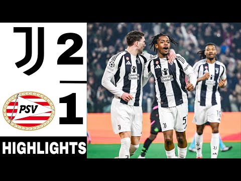 AGENGACOR x GASBOS - Juventus vs PSV Eindhoven 2-1 || Uefa Champions League | Highlights & Goals 2025