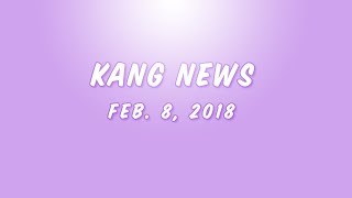 Kang News: February 8, 2018