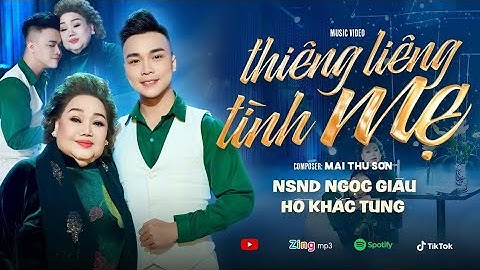 Thiêng Liêng Tình Mẹ NSND Ngọc Giàu ft Hồ Khắc Tùng