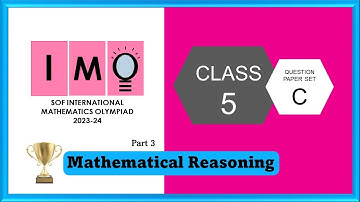 Class 5 IMO 2023 24 Set C solved paper - Part 3 Mathematical Reasoning