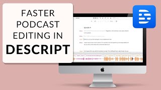 StepByStep Tutorial: Recording & Editing Your Podcast in Descript