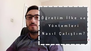 19.KPSS Öğretim İlke,Yöntem ve Teknikleri (ÖYT) Dersine Nasıl Çalıştım?