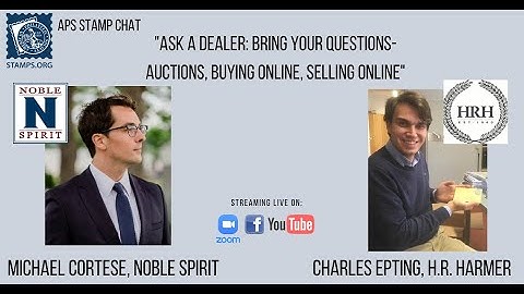 APS Stamp Chat: Ask a Dealer with guests, Michael Cortese & Chares Epting