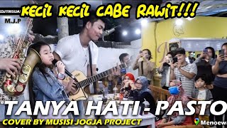 TANYA HATI - PASTO (LIRIK) COVER BY MUSISI JOGJA PROJECT