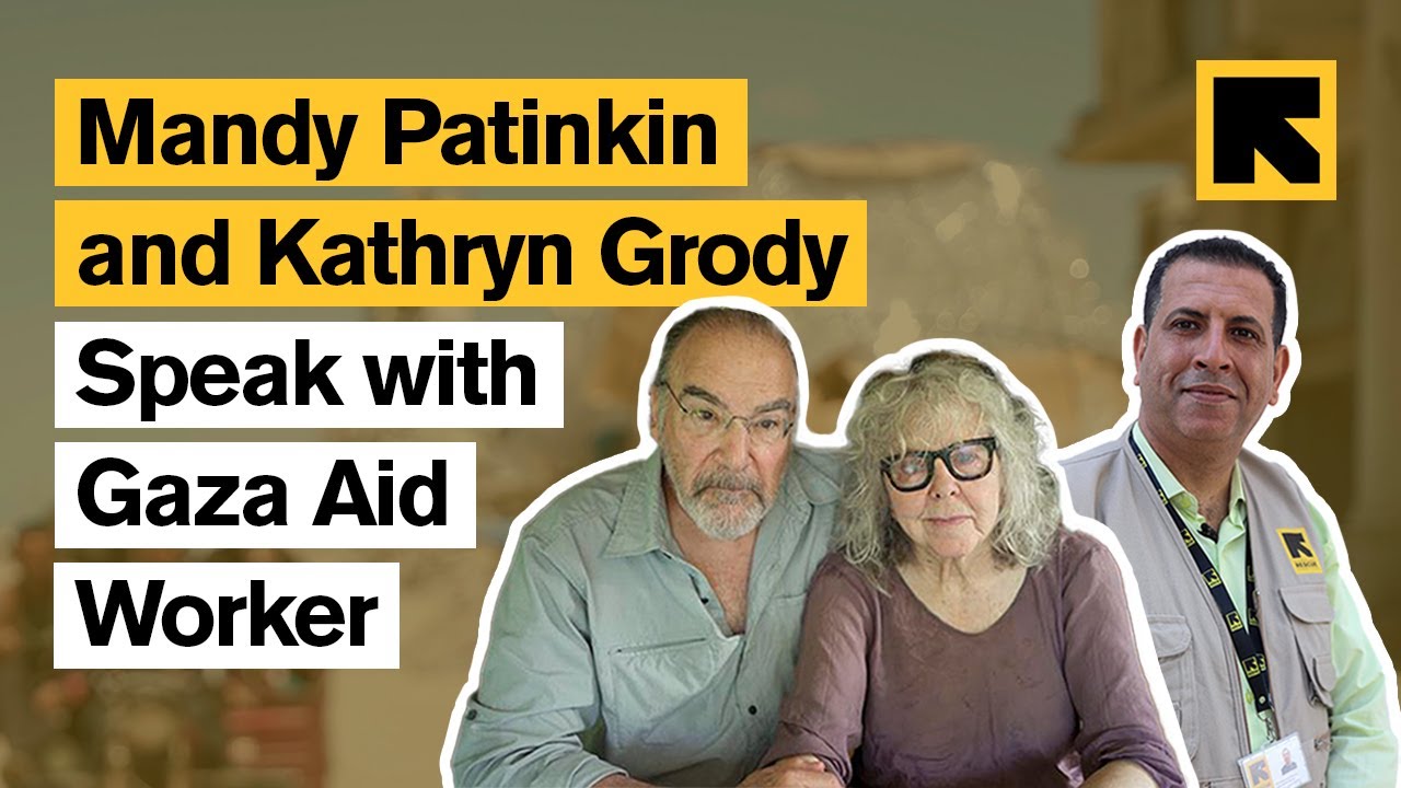 Mandy Patinkin and Kathryn Grody interview a Gaza humanitarian worker