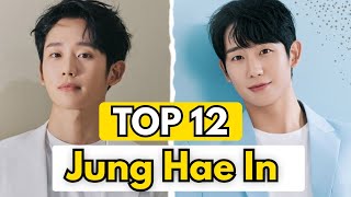 Top 12 Jung Hae In Drama | Best Jung Hae In Drama | #top #junghaein #kdrama #bestdrama #lovenextdoor