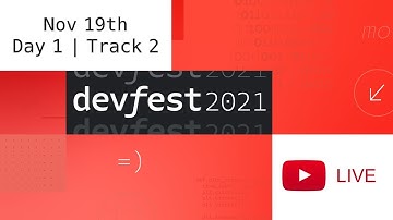 #DevFest 2021 | Nov 19th [Day 1 Track 2] ❤️ Google Developers North America