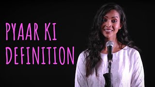 Pyaar Ki Definition - Anupriya Goenka Ft Samuel Simar Singh Unerase Poetry