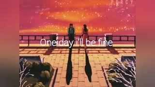 Kalvonix - One day i'll be fine (Traducida al español)