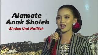 Versi Gamelan - ALAMATE ANAK SHOLEH - Umi Hafifah