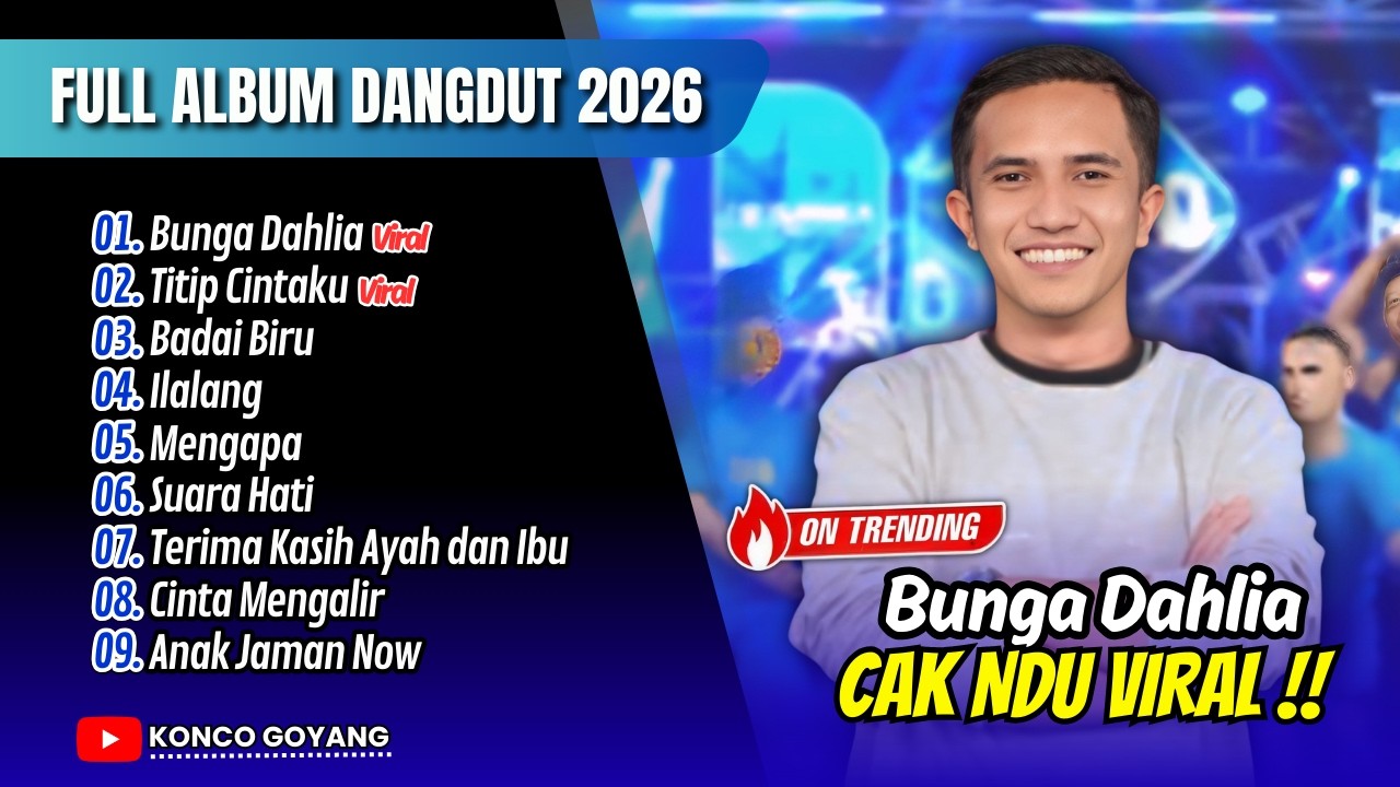 Cak Ndu - BUNGA DAHLIA - TITIP CINTAKU - BADAI BIRU | NEW LARYSTA || FULL ALBUM DANGDUT VIRAL 2026