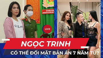 Khi nào đưa Ngọc Trinh ra xét xử tội Gây rối trật tự công cộng, có thể đối mặt bản án 7 năm tù?