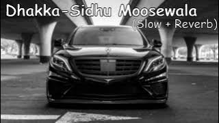 Dhakka - Sidhu Moosewala (Slow   Reverb) || DJ SUMIT JAIPUR || #lofimusic #reverb #slowed